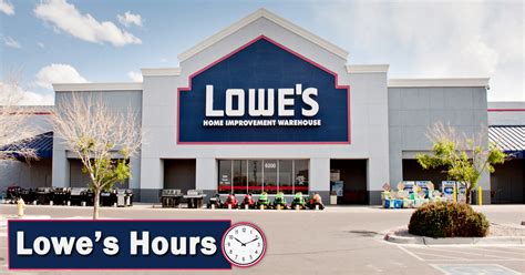 Tuesday 6 am - 9 pm. . Lowes hours today